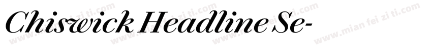 Chiswick Headline Se字体转换